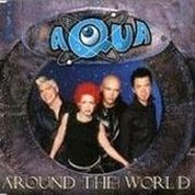 Aqua - Around the World