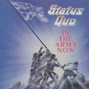 Status Quo - In The Army Now